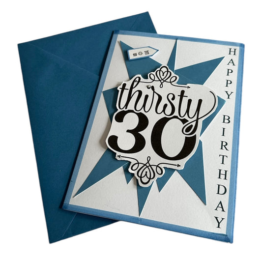 Thirsty 30 Birthday card